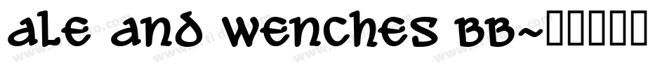 Ale and Wenches BB字体转换